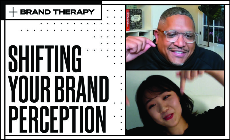Brand therapy episode - Shifting your brand perception