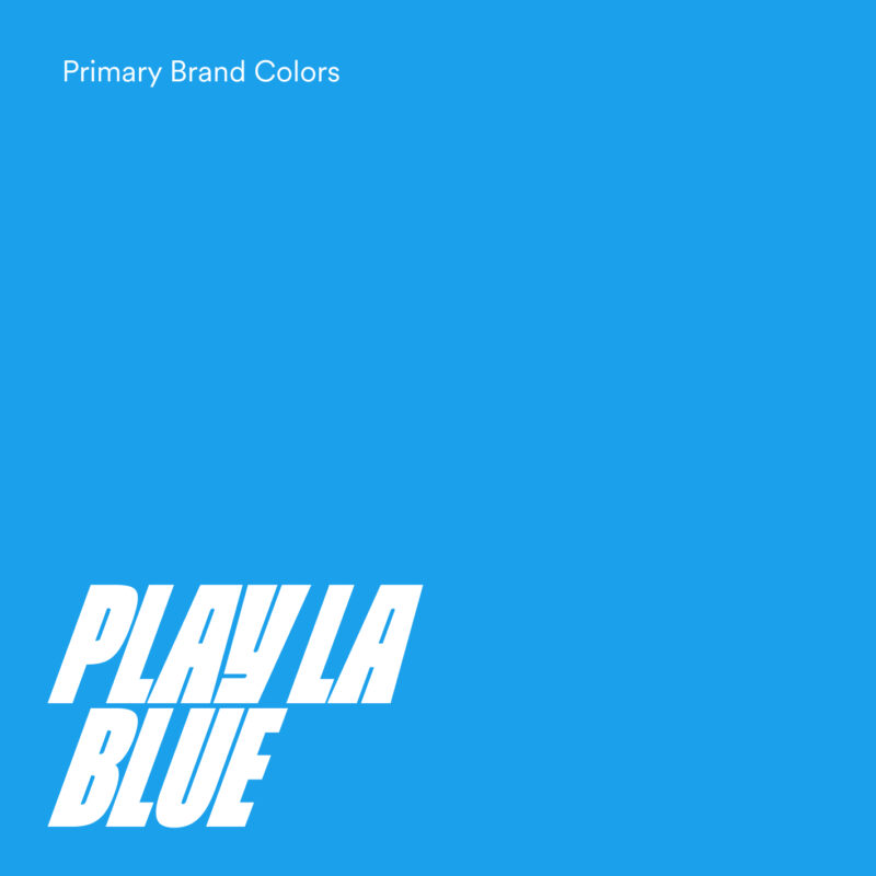 This is the first primary color of the PlayLA, this shade of blue is called PlayLA Blue